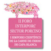 II Foro Interporc y I Simposio científico de carne cerdo capa blanca