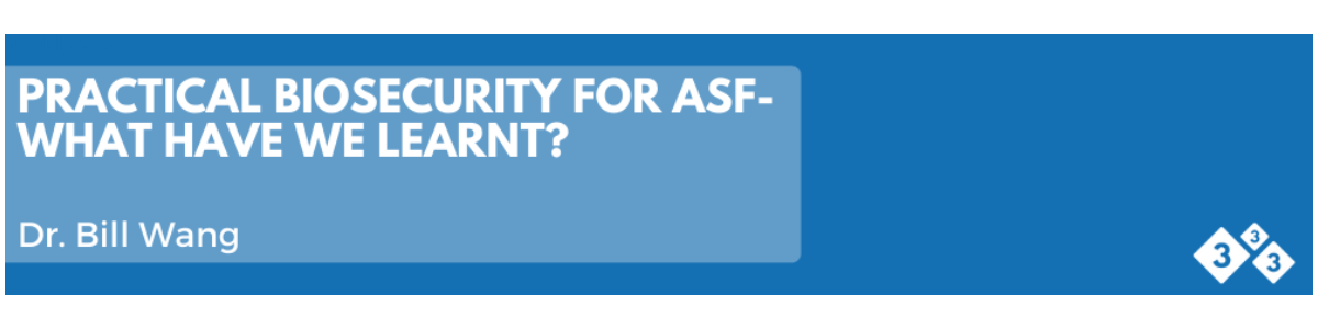 Practical biosecurity for ASF-  What have we learnt?