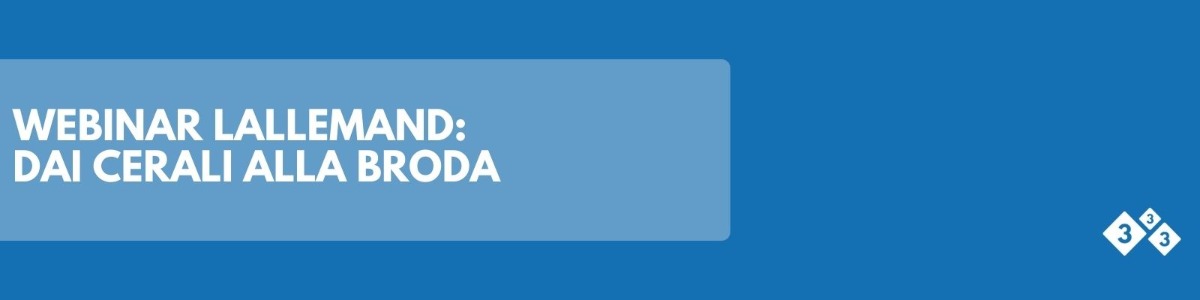 Webinar Lallemand: Dai cerali alla broda