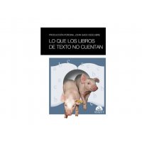 Producción Porcina. John Gadd descubre lo que los libros de texto no cuentan Producción Porcina. John Gadd descubre lo que los libros de texto no cuentan